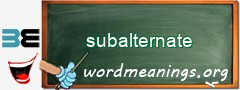 WordMeaning blackboard for subalternate